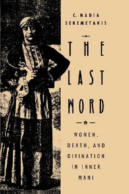 The Last Word (English, C. Nadia Seremetakis)