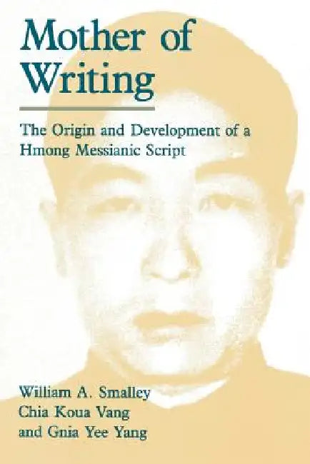Mother of Writing (English, William A. Smalley)