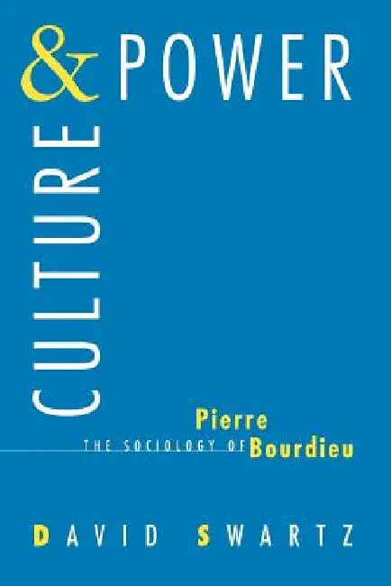 Culture and Power (English, David Swartz)