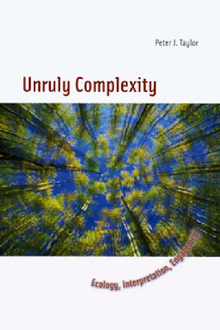 Unruly Complexity (English, Peter J. Taylor)