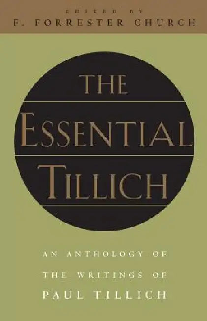 The Essential Tillich (English, Paul Tillich | F. Forrester Church)