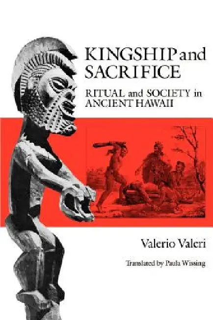 Kingship and Sacrifice (English, Valerio Valeri | Paula Wissing)