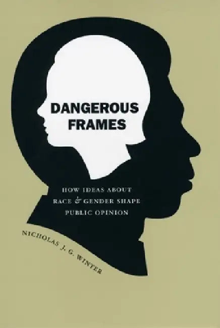 Dangerous Frames (English, Nicholas J. G. Winter)