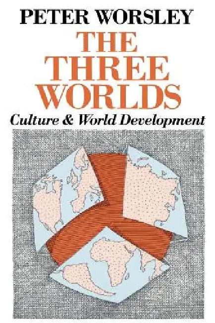 The Three Worlds (English, Peter Worsley)