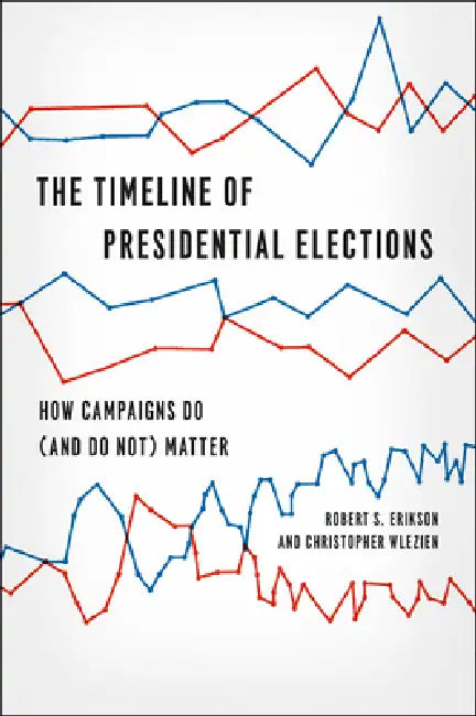 The Timeline of Presidential Elections (English, Robert S. Erikson)