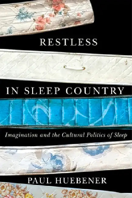 Restless in Sleep Country (English, Paul Huebener)