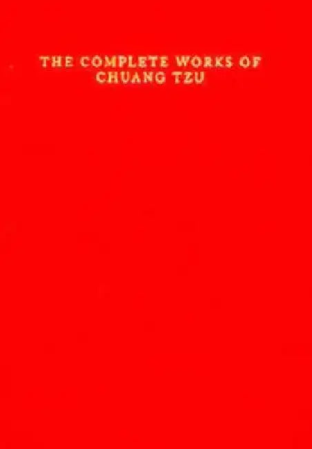 The Complete Works Of Chuang Tzu (English, Burton Watson | Wm Theodore De Bary)