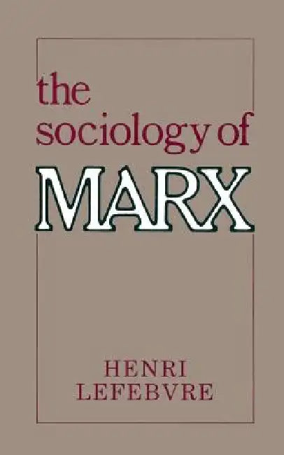 The Sociology of Marx (English, Henri Lefebvre)