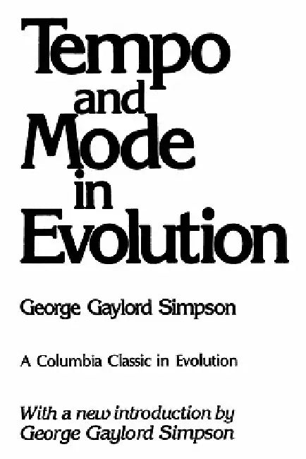 Tempo and Mode in Evolution (English, George Gaylord Simpson)