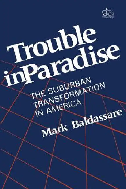 Trouble in Paradise (English, Mark Baldassare)