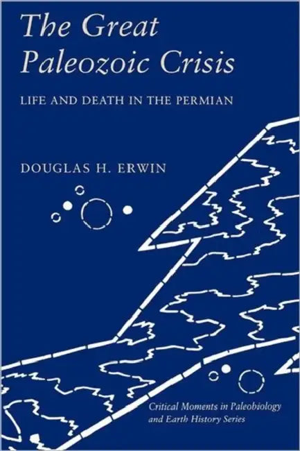 The Great Paleozoic Crisis (English, Douglas Erwin)
