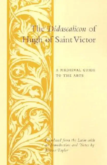 The Didascalicon of Hugh of Saint Victor (English, Jerome Taylor)