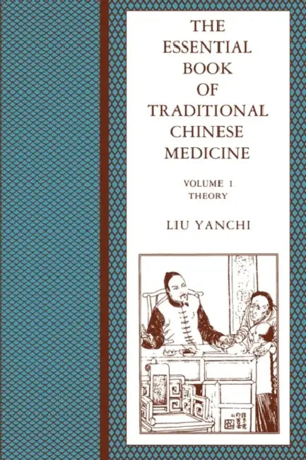 The Essential Book of Traditional Chinese Medicine (English, Yanchi Liu | Tingyu Fang | Laidi Chen)