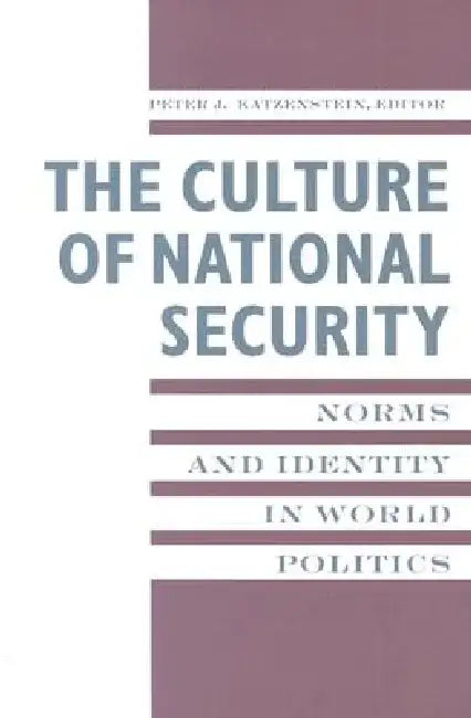 The Culture of National Security (English, Peter Katzenstein)