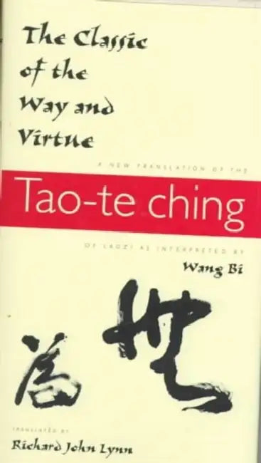 The Classic of the Way and Virtue (English, Richard John Lynn)