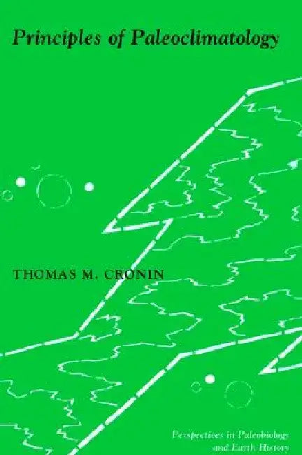 Principles of Paleoclimatology (English, Thomas Cronin)
