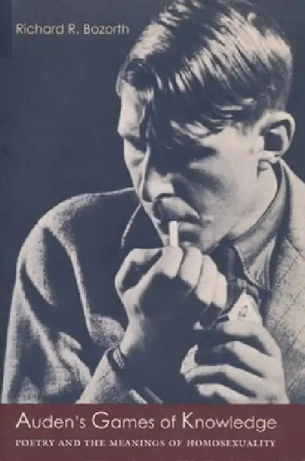Auden's Games of Knowledge (English, Richard Bozorth)