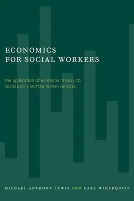 Economics for Social Workers (English, Michael Lewis)