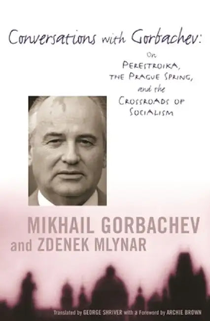 Conversations with Gorbachev (English, Mikhail Gorbachev)