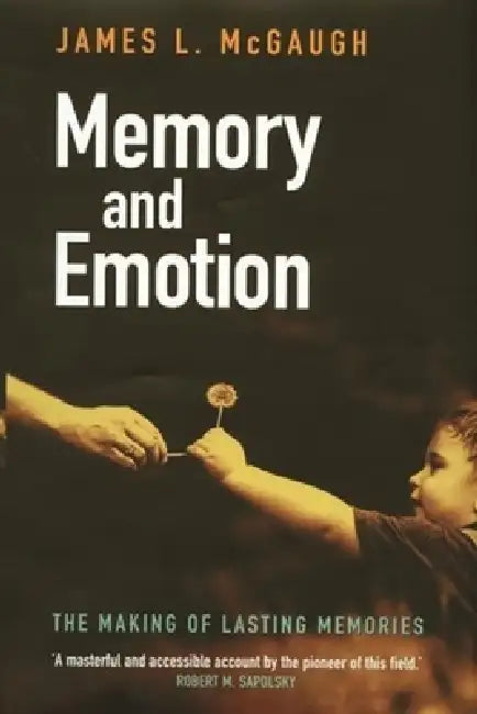 Memory and Emotion (English, James McGaugh)