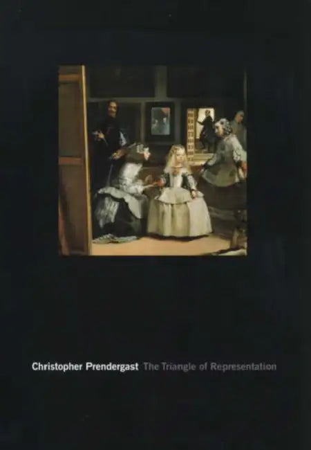 The Triangle of Representation (English, Christopher Prendergast)