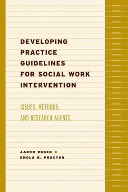 Developing Practice Guidelines for Social Work Intervention (English, Aaron Rosen)