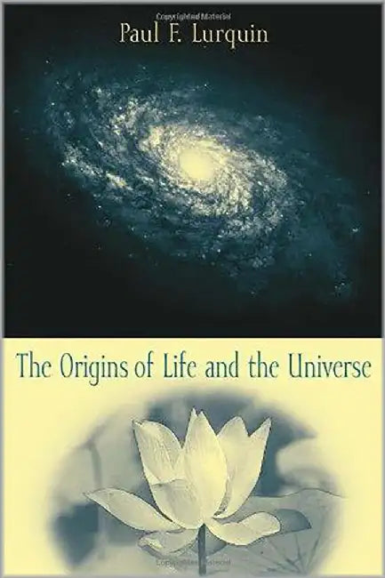 The Origins Of Life And The Universe (English, Paul F. Lurquin)
