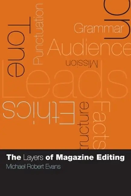 The Layers of Magazine Editing (English, Michael Robert Evans)