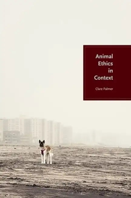 Animal Ethics in Context (English, Clare Palmer)