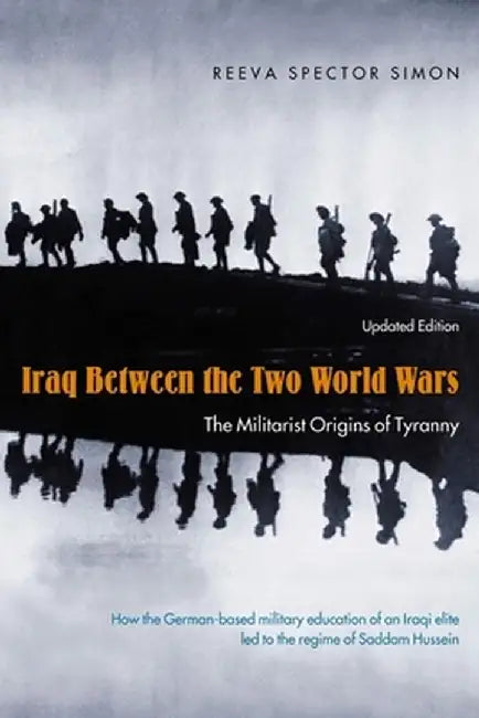 Iraq Between the Two World Wars (English, Reeva Spector Simon)