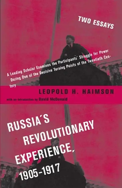 Russia's Revolutionary Experience, 1905-1917 (English, Leopold Haimson)