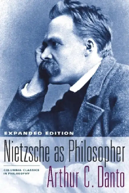 Nietzsche as Philosopher (English, Arthur C. Danto)