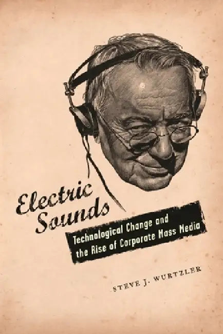 Electric Sounds (English, Steve Wurtzler)