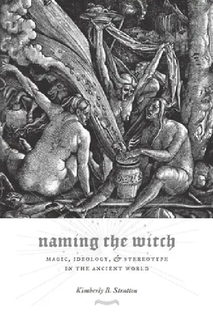 Naming the Witch (English, Kimberly Stratton)