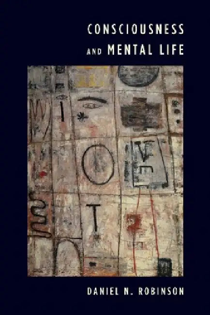 Consciousness and Mental Life (English, Daniel N. Robinson)