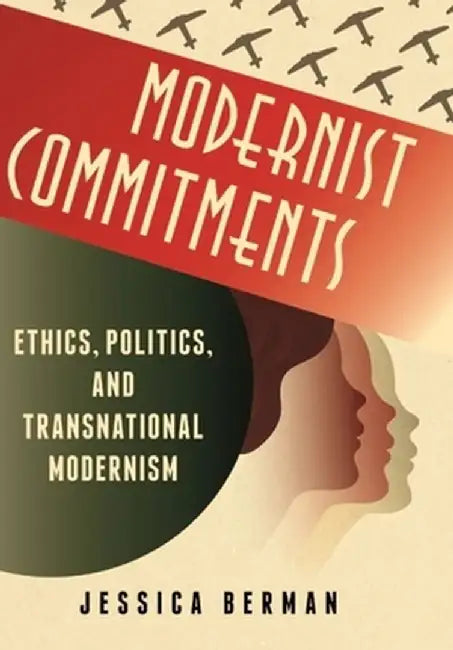 Modernist Commitments (English, Jessica Berman)