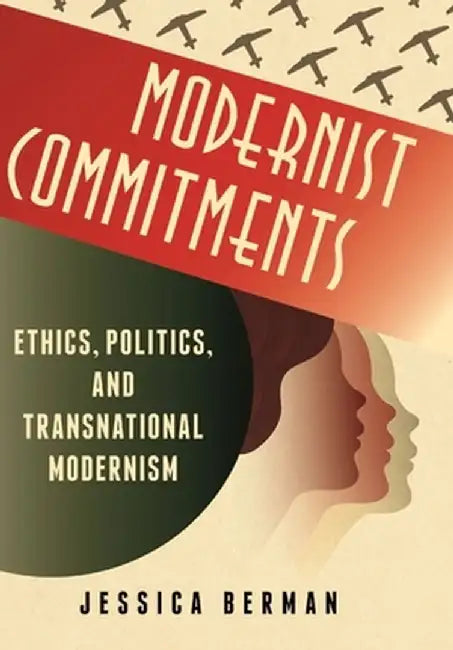 Modernist Commitments (English, Jessica Berman)