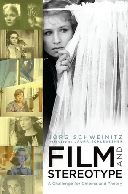 Film and Stereotype (English, Jorg Schweinitz)