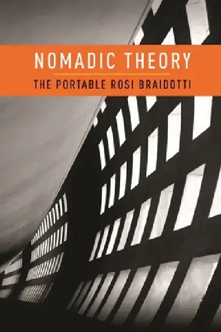 Nomadic Theory (English, Rosi Braidotti)