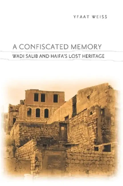 A Confiscated Memory (English, Yfaat Weiss)
