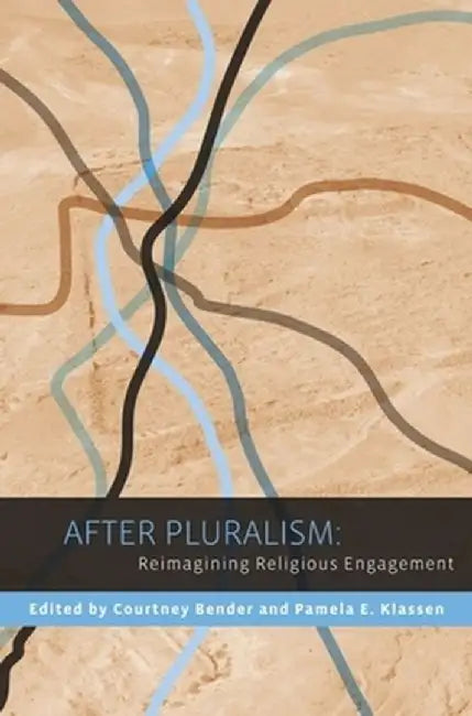 After Pluralism (English, Courtney Bender)
