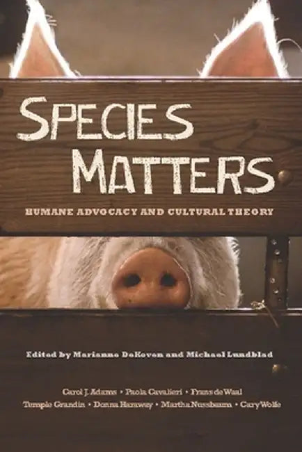 Species Matters (English, Marianne Dekoven)
