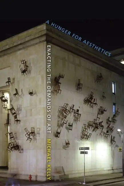 A Hunger for Aesthetics (English, Michael Kelly)