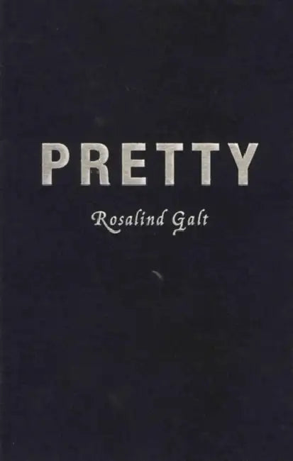 Pretty (English, Rosalind Galt)