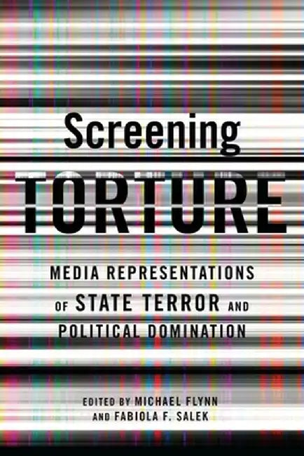 Screening Torture (English, Michael Flynn)