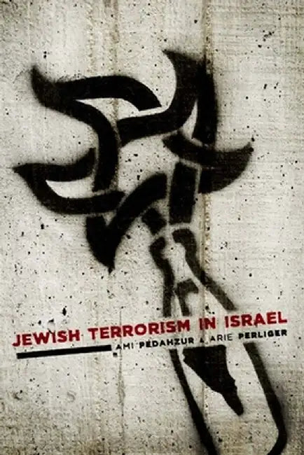 Jewish Terrorism in Israel (English, Ami Pedahzur)