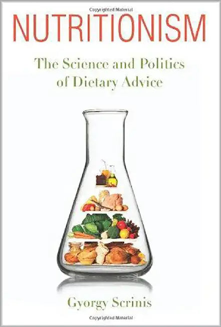 Nutritionism (English, Gyorgy Scrinis)