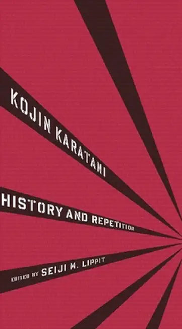 History and Repetition (English, Kojin Karatani)