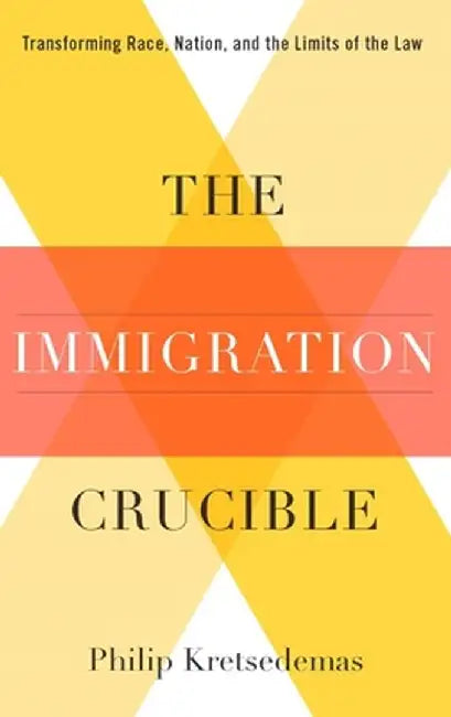 The Immigration Crucible (English, Philip Kretsedenas)
