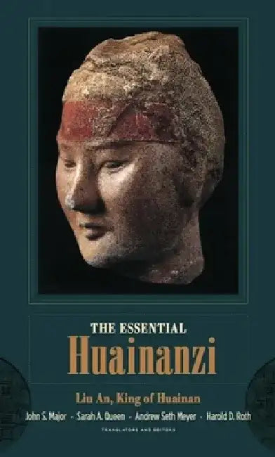 Essential Huainanzi (English, An Li King of Huainan)